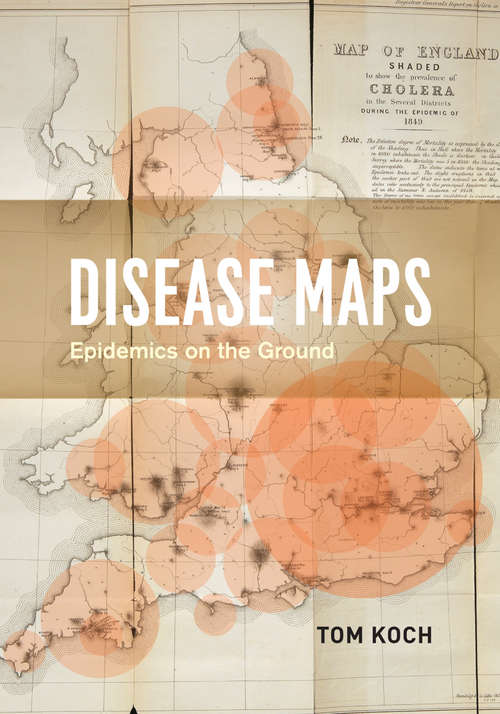 Book cover of Disease Maps: Epidemics on the Ground