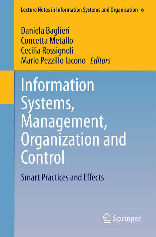 Book cover of Information Systems, Management, Organization and Control: Smart Practices and Effects (2014) (Lecture Notes in Information Systems and Organisation #6)