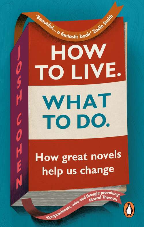 Book cover of How to Live. What To Do.: In search of ourselves in life and literature