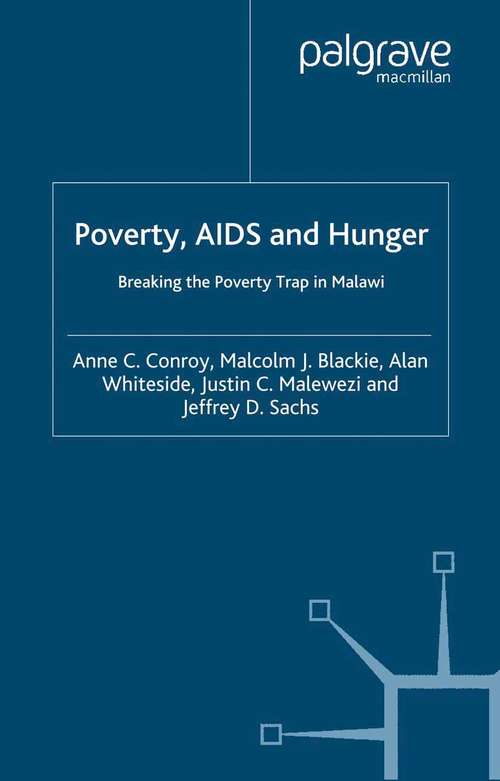 Book cover of Poverty, AIDS and Hunger: Breaking the Poverty Trap in Malawi (2006)