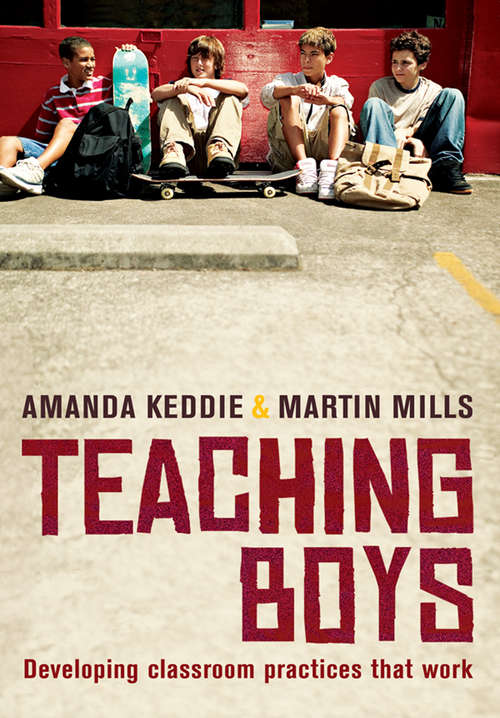 Book cover of Teaching Boys: Developing classroom practices that work