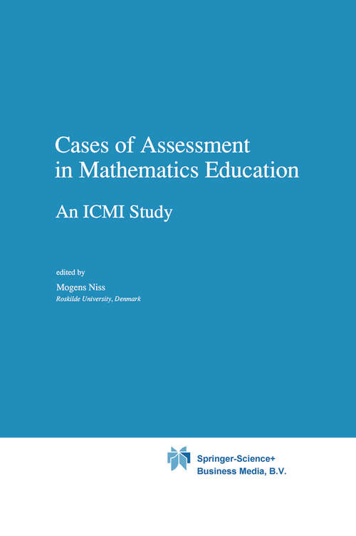 Book cover of Cases of Assessment in Mathematics Education: An ICMI Study (1993) (New ICMI Study Series #1)