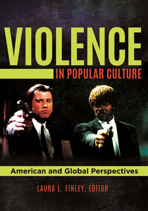 Book cover of Violence in Popular Culture: American and Global Perspectives