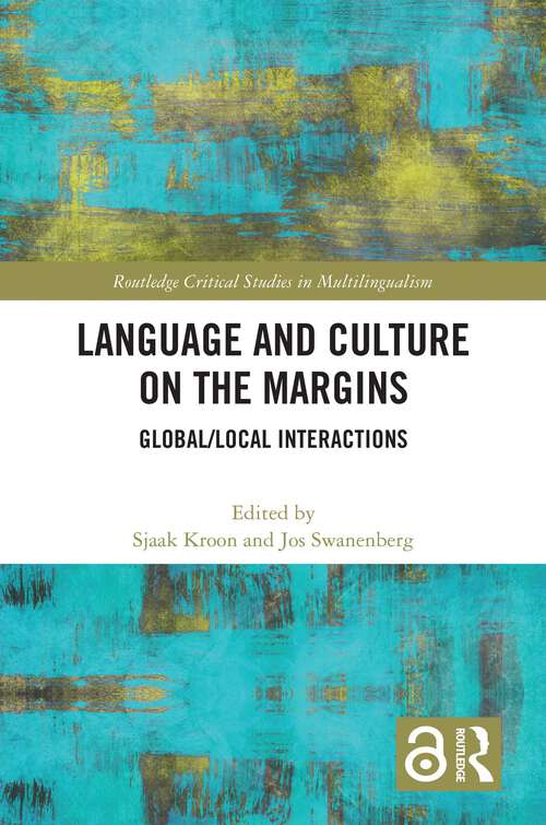 Book cover of Language and Culture on the Margins: Global/Local Interactions (ISSN)