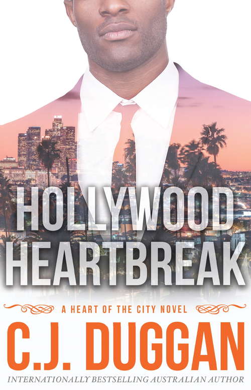 Book cover of Hollywood Heartbreak: A Heart of the City romance Book 5 (A Heart of the City romance #5)