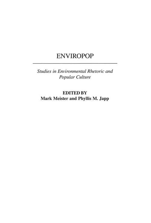 Book cover of Enviropop: Studies in Environmental Rhetoric and Popular Culture