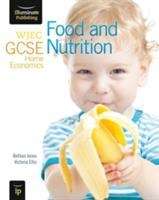 Book cover of WJEC GCSE Home Economics: Food and Nutrition (PDF)