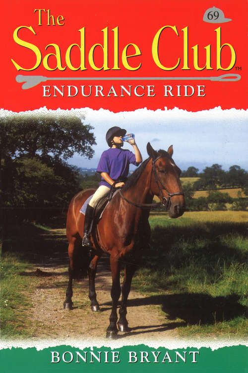 Book cover of Saddle Club 69: Endurance Ride (The\saddle Club Bindup Ser.: No. 35)