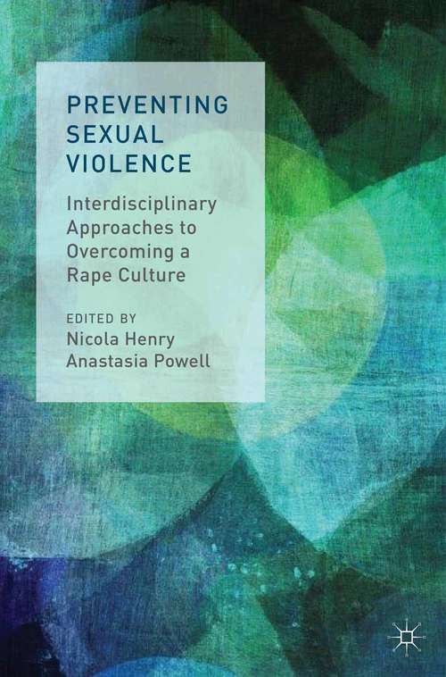 Book cover of Preventing Sexual Violence: Interdisciplinary Approaches to Overcoming a Rape Culture (2014)