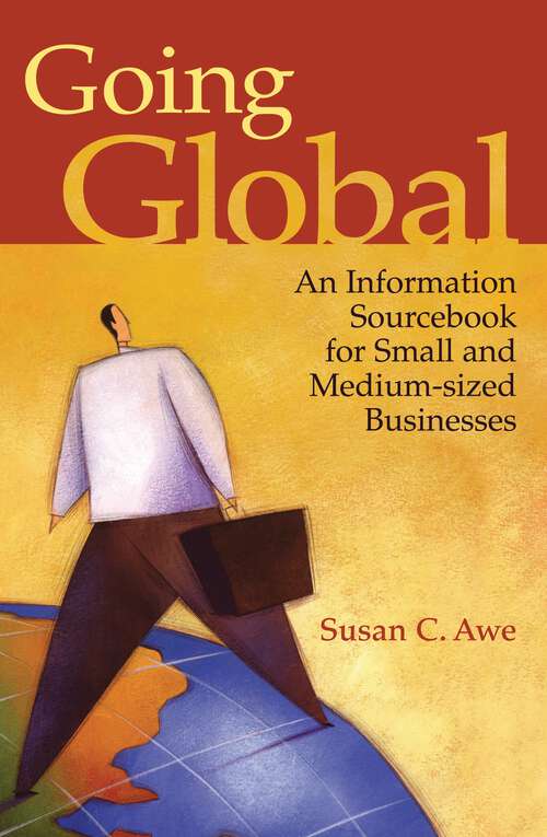 Book cover of Going Global: An Information Sourcebook for Small and Medium-Sized Businesses