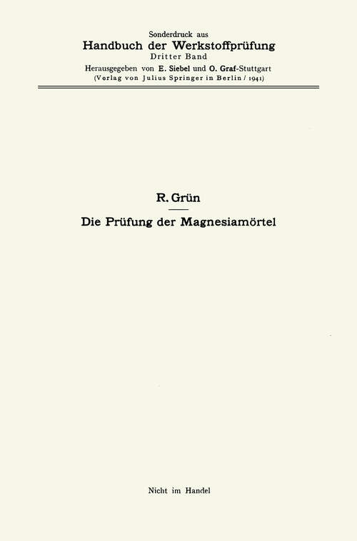 Book cover of Die Prüfung der Magnesiamörtel (1941) (Handbuch der Werkstoffprüfung)