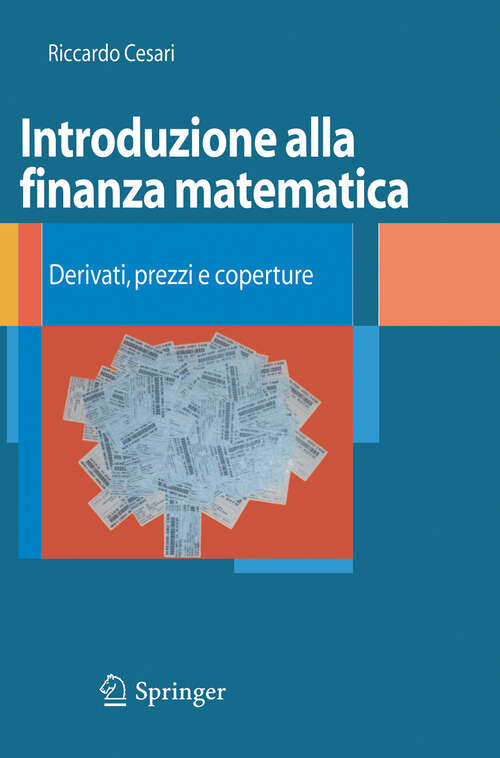 Book cover of Introduzione alla finanza matematica: Derivati, prezzi e coperture (2009)
