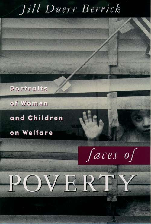 Book cover of Faces Of Poverty: Portraits Of Women And Children On Welfare