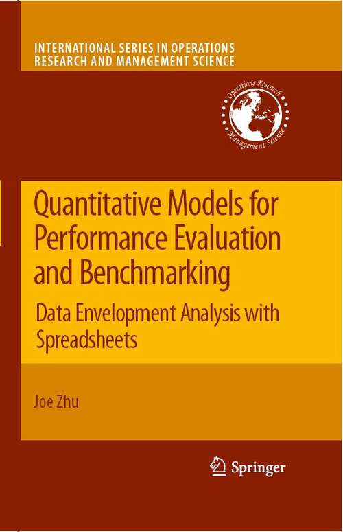 Book cover of Quantitative Models for Performance Evaluation and Benchmarking: Data Envelopment Analysis with Spreadsheets (2nd ed. 2009) (International Series in Operations Research & Management Science #126)