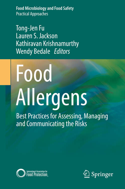 Book cover of Food Allergens: Best Practices for Assessing, Managing and Communicating the Risks (Food Microbiology and Food Safety)
