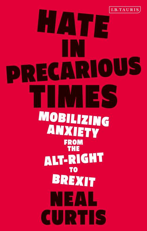 Book cover of Hate in Precarious Times: Mobilizing Anxiety from the Alt-Right to Brexit