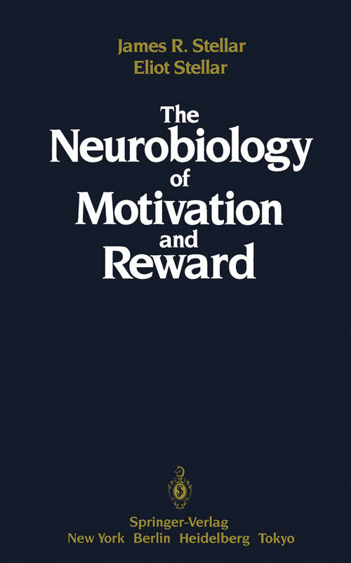 Book cover of The Neurobiology of Motivation and Reward (1985)