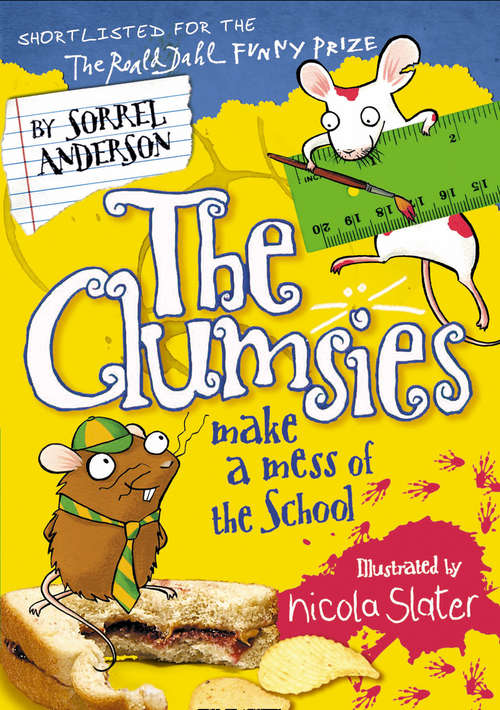 Book cover of The Clumsies Make a Mess of the School (ePub edition) (The Clumsies #5)