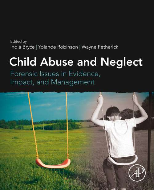 Book cover of Child Abuse and Neglect: Forensic Issues in Evidence, Impact and Management