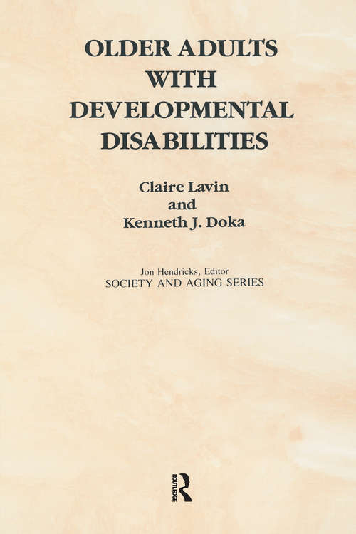 Book cover of Older Adults with Developmental Disabilities (Society and Aging Series)