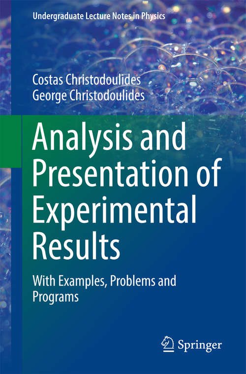 Book cover of Analysis and Presentation of Experimental Results: With Examples, Problems and Programs (Undergraduate Lecture Notes in Physics)