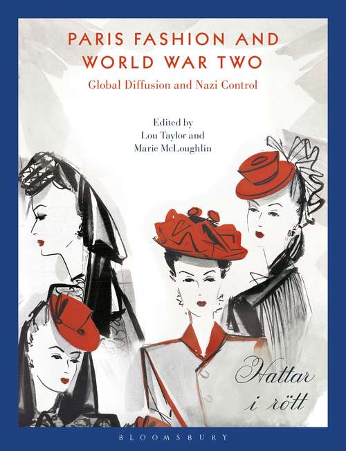 Book cover of Paris Fashion and World War Two: Global Diffusion and Nazi Control