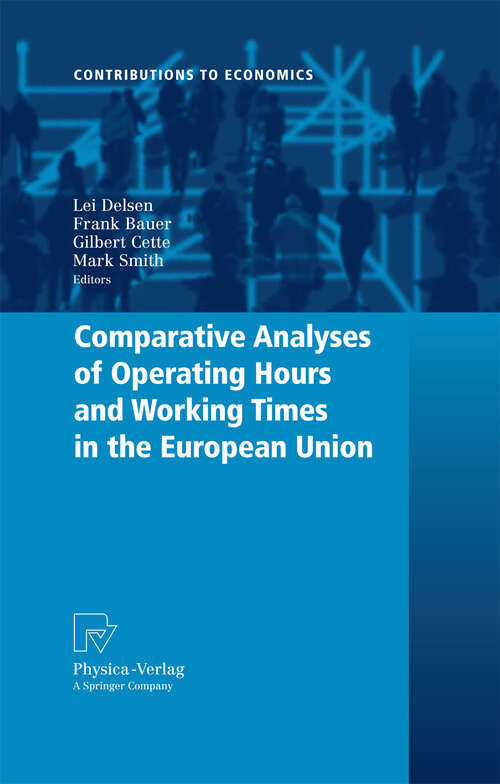 Book cover of Comparative Analyses of Operating Hours and Working Times in the European Union (2009) (Contributions to Economics)