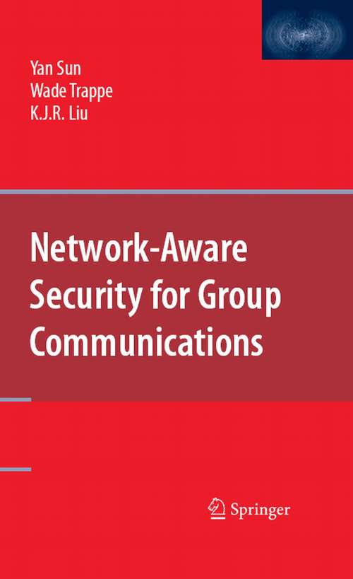 Book cover of Network-Aware Security for Group Communications (2008)