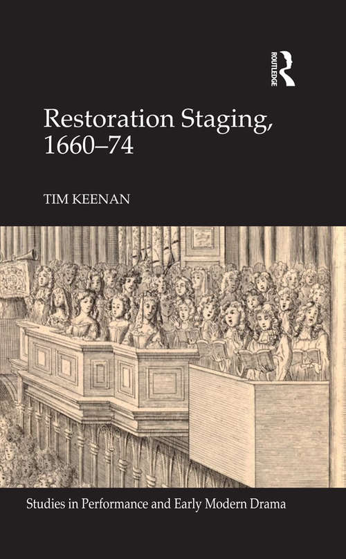 Book cover of Restoration Staging, 1660-74 (Studies in Performance and Early Modern Drama)