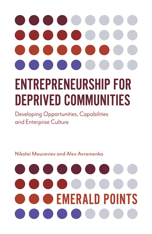 Book cover of Entrepreneurship for Deprived Communities: Developing Opportunities, Capabilities and Enterprise Culture (Emerald Points)