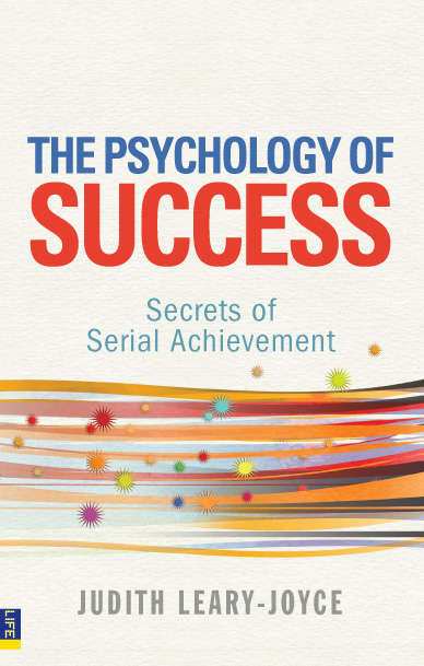 Book cover of The Psychology of Success: Secrets Of Serial Achievement