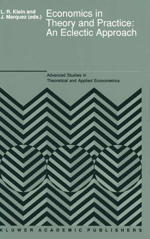 Book cover of Economics in Theory and Practice: Essays in Honor of F. G. Adams (1989) (Advanced Studies in Theoretical and Applied Econometrics #17)