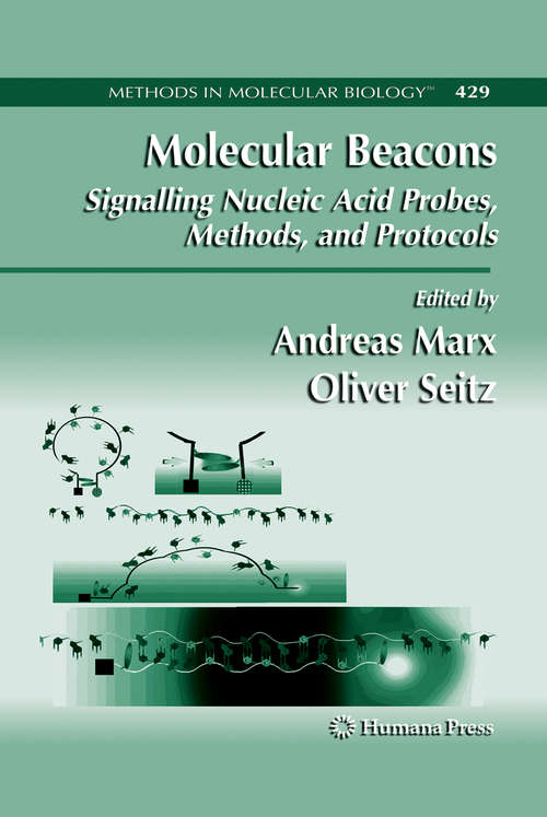 Book cover of Molecular Beacons: Signalling Nucleic Acid Probes, Methods, And Protocols (2008) (Methods in Molecular Biology #429)