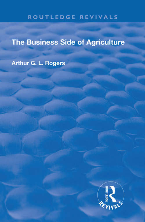 Book cover of The Business Side of Agriculture (Routledge Revivals)