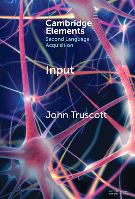 Book cover of Input (Elements in Second Language Acquisition)