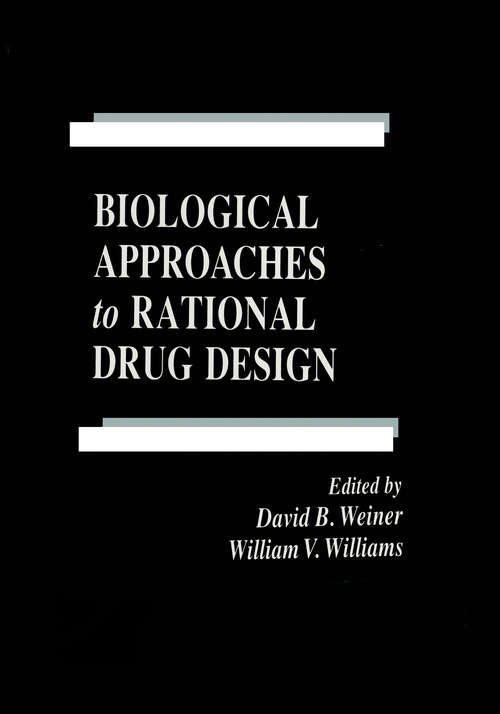 Book cover of Biological Approaches to Rational Drug Design