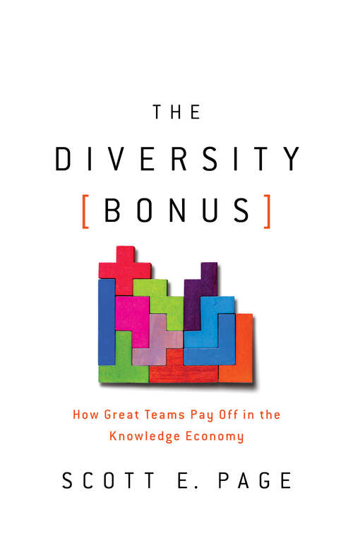 Book cover of The Diversity Bonus: How Great Teams Pay Off in the Knowledge Economy