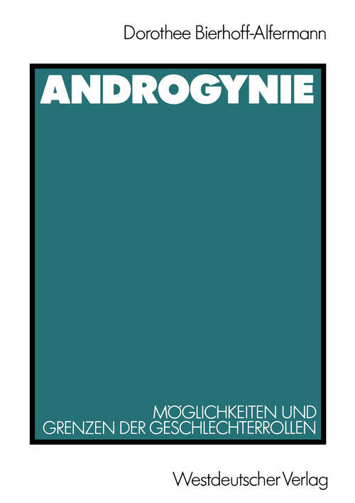 Book cover of Androgynie: Möglichkeiten und Grenzen der Geschlechterrollen (1989)