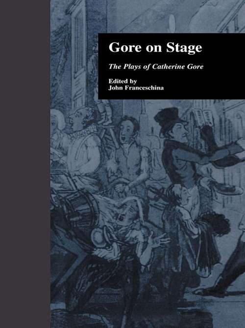 Book cover of Gore On Stage: The Plays of Catherine Gore