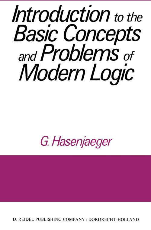 Book cover of Introduction to the Basic Concepts and Problems of Modern Logic (1972)