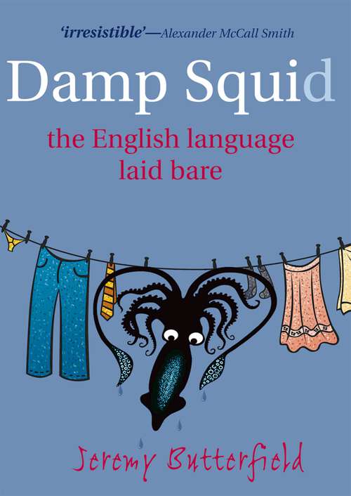 Book cover of Damp Squid: The English Language Laid Bare