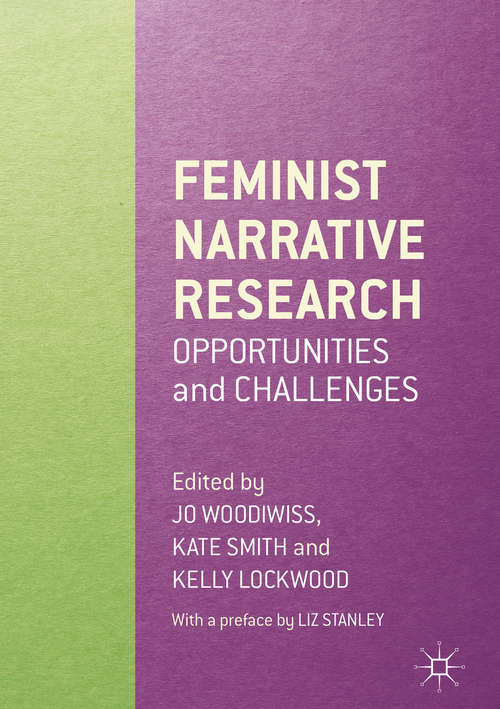 Book cover of Feminist Narrative Research: Opportunities and Challenges (1st ed. 2017)