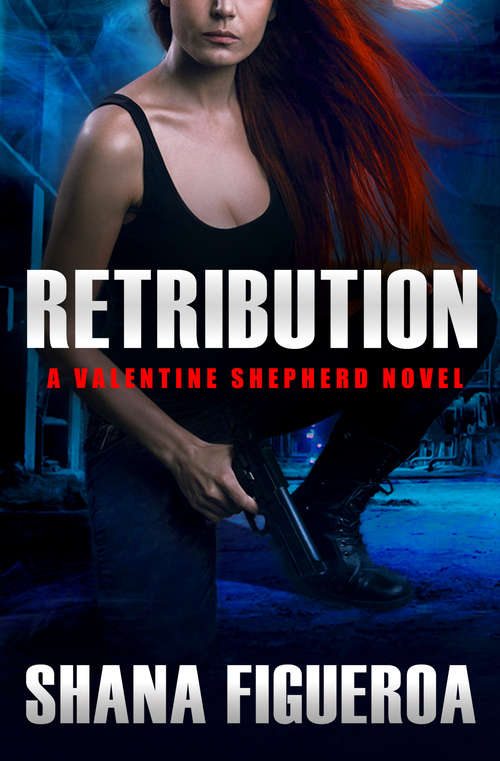 Book cover of Retribution (Valentine Shepherd #2)