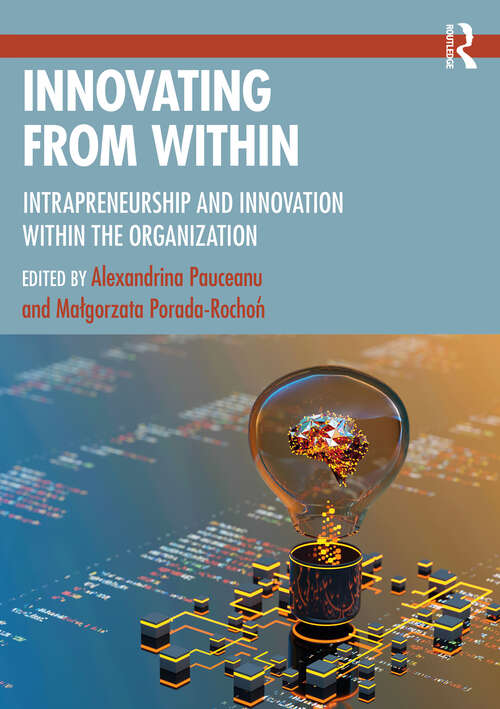 Book cover of Innovating From Within: Intrapreneurship and Innovation Within the Organization