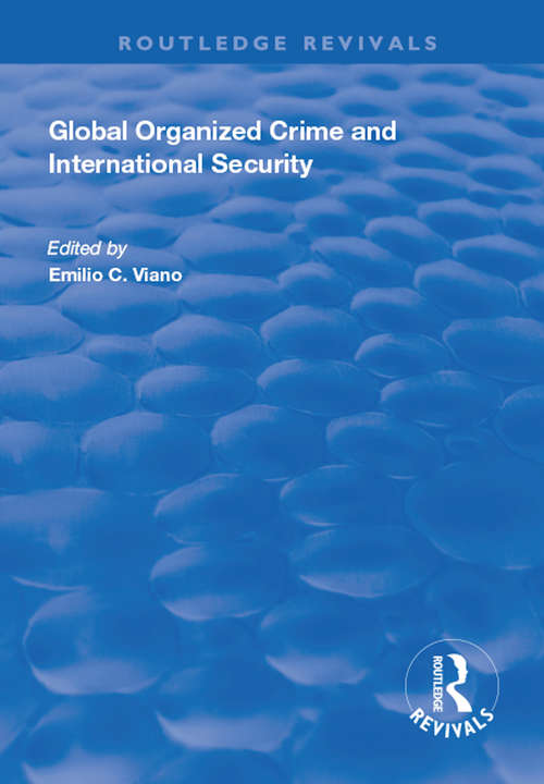 Book cover of Global Organized Crime and International Security (Routledge Revivals)