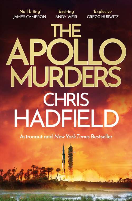 Book cover of The Apollo Murders: A gripping Space-set thriller by a real-life astronaut (The Apollo Murders Series)