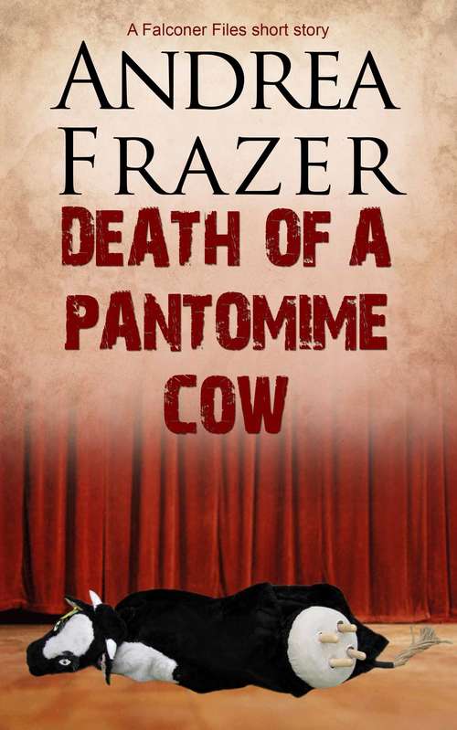 Book cover of Death of a Pantomime Cow: Brief Case (Briefcases #7)