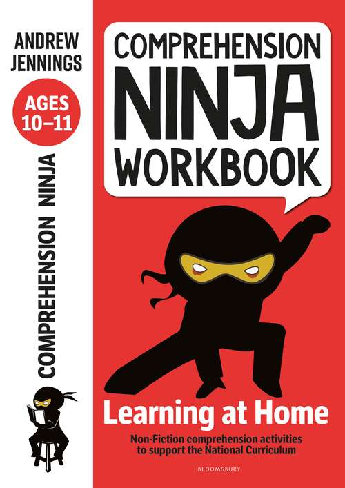 Book cover of Comprehension Ninja Workbook for Ages 10-11: Comprehension activities to support the National Curriculum at home