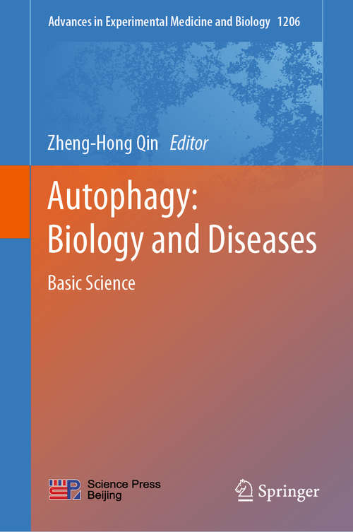 Book cover of Autophagy: Basic Science (1st ed. 2019) (Advances in Experimental Medicine and Biology #1206)