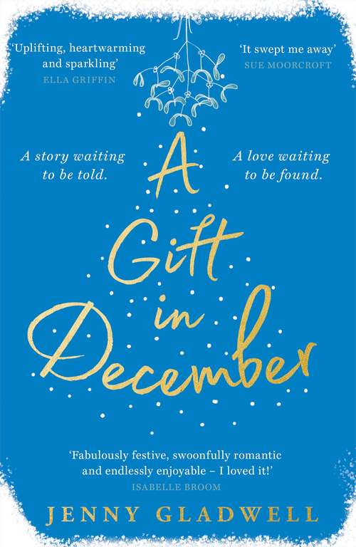 Book cover of A Gift in December: The most heartwarming Christmas book of 2019